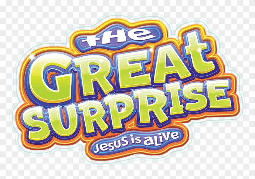 Thrills With Emphasis On Jesus' Resurrection It's Even - Great Surprise Jesus Is Alive #1467715