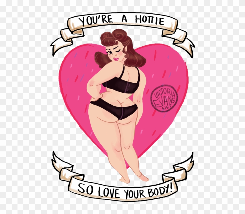 Fat Pin Up Girl - You Are Hottie So Love Your Body #1468356