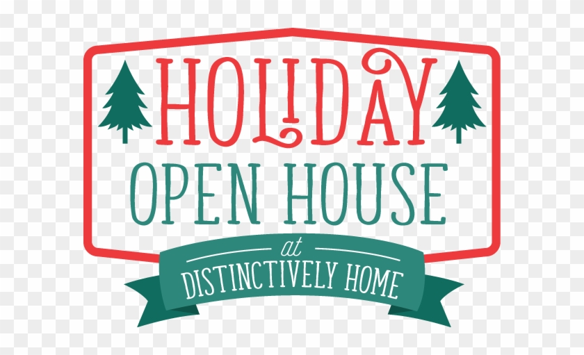 Our Holiday Open House Is November 2 - Our Holiday Open House Is November 2 #1468534