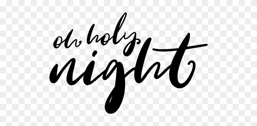 “oh, Holy Night” Cut File And Printable - “oh, Holy Night” Cut File And Printable #1472507