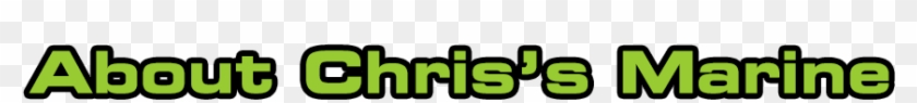 About Chriss Marine - Chris's Marine #1473116