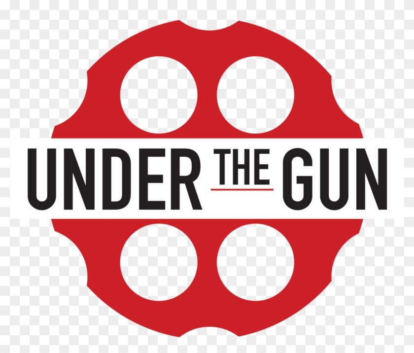 Under The Gun Podcast - Under The Gun Podcast #1473827