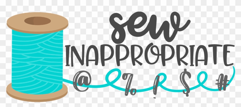 Sew Inappropriate - Sew Inappropriate #1474592