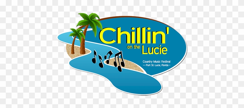 “chillin' On The Lucie” Music Festival Adds - “chillin' On The Lucie” Music Festival Adds #1476716