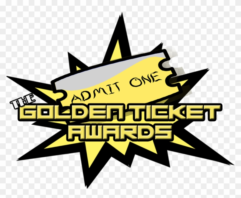 The Golden Ticket Awards - The Golden Ticket Awards #1478269