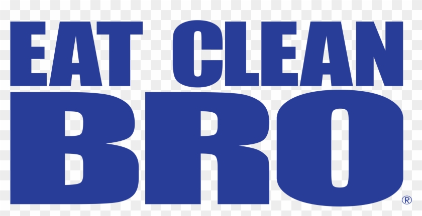 Eat Clean Bro - Eat Clean Bro #1480364