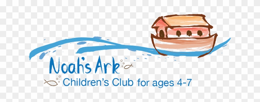 Noah's Ark Children's Club Is A Fun Time For Infant - Logo Of Noah Ark #233278