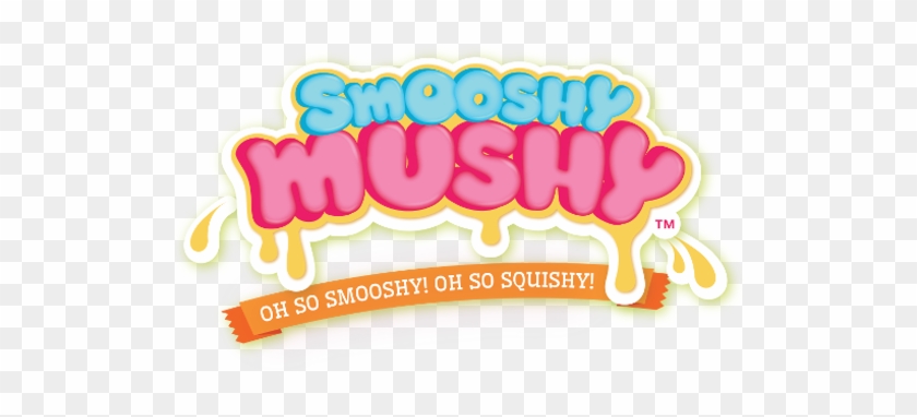 Smooshy Mushy - Smooshy Mushy #1482263