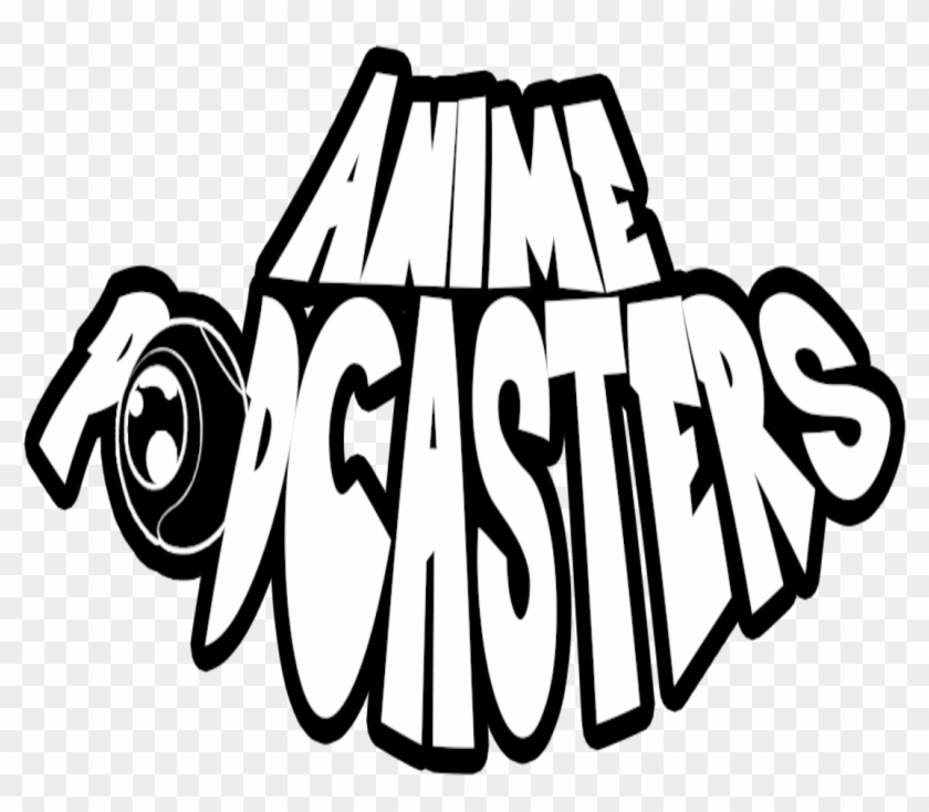 Anime Podcasters - Anime Podcasters #1484853
