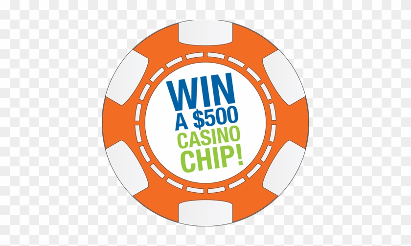 Enter For Your Chance To Win A $500 Casino Chip At - Enter For Your Chance To Win A $500 Casino Chip At #1485590