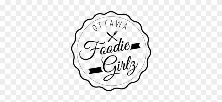 Ottawa Foodie Girlz - Ottawa Foodie Girlz #1490725
