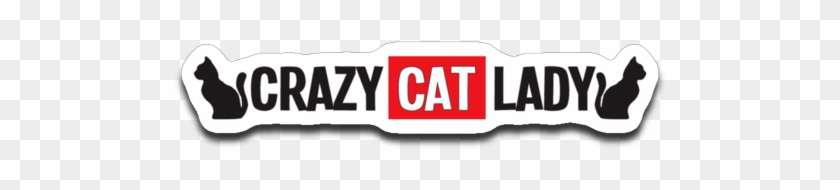 Crazy Cat Lady Sticker - Crazy Cat Lady Sticker #1496931