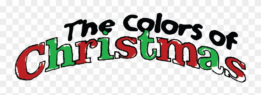 Colors Of Christmas ~ Children's Christmas Program - Colors Of Christmas ~ Children's Christmas Program #1497121