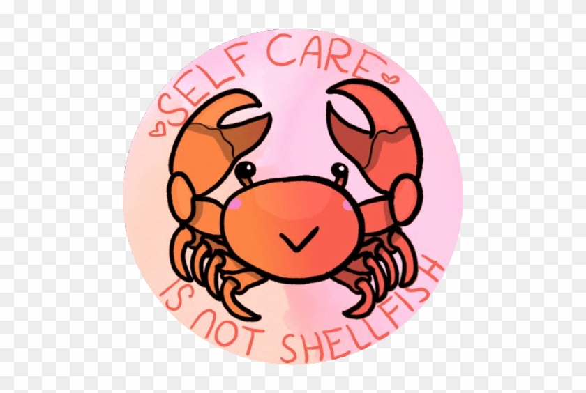 Self Care Is Not Shellfish Crab - Self Care Is Not Shellfish Crab #1498894