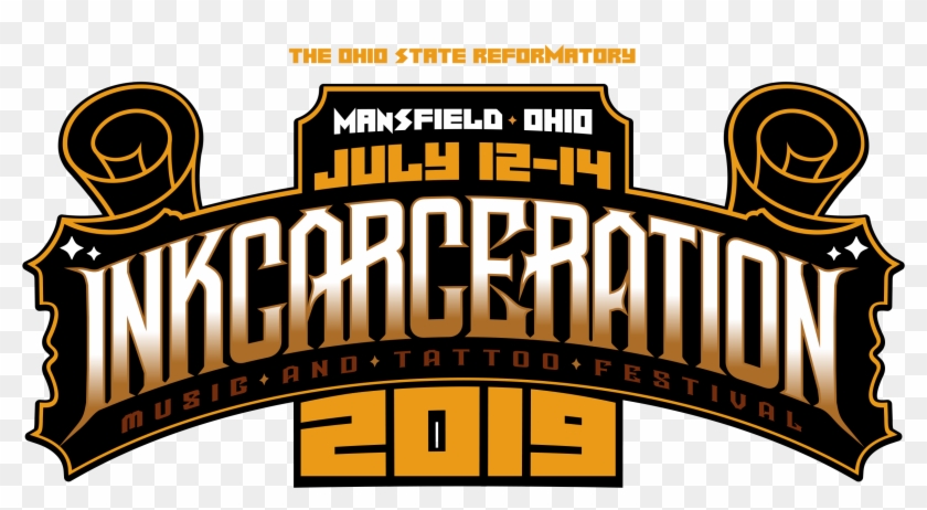 Inkcarceration Festival 2019 Announces A Killer Lineup - Inkcarceration Festival 2019 Announces A Killer Lineup #1500536