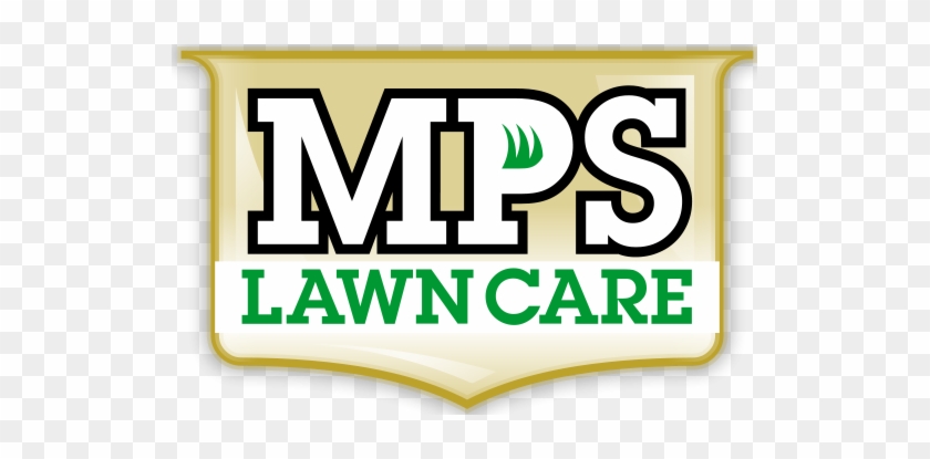 Your Neighborhood Lawn Care Professional Mps Lawn Care - Your Neighborhood Lawn Care Professional Mps Lawn Care #1500954