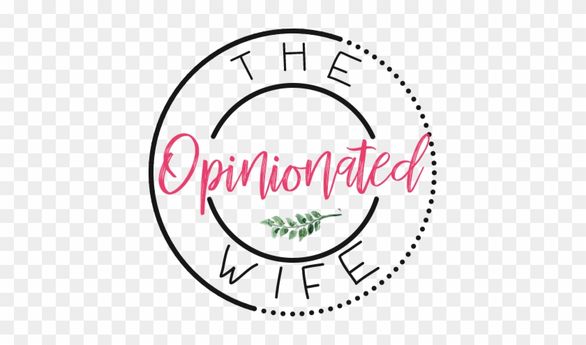 The Opinionated Wife - The Opinionated Wife #1511609