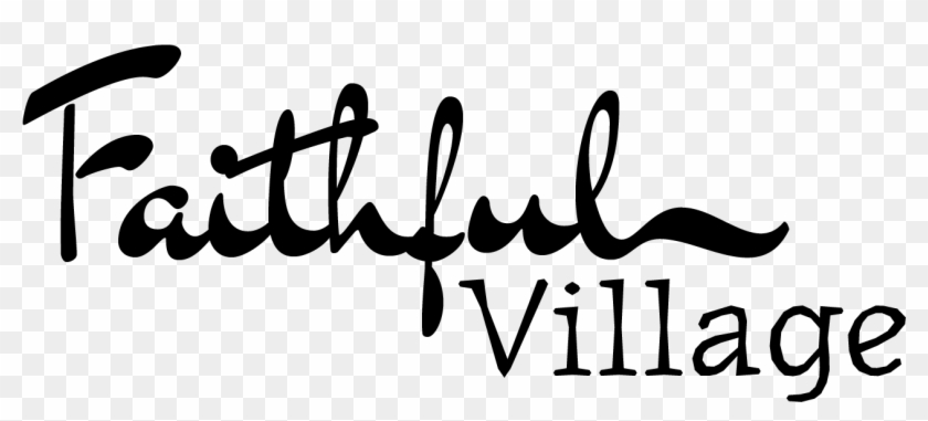 The Faithful Village - The Faithful Village #1516457