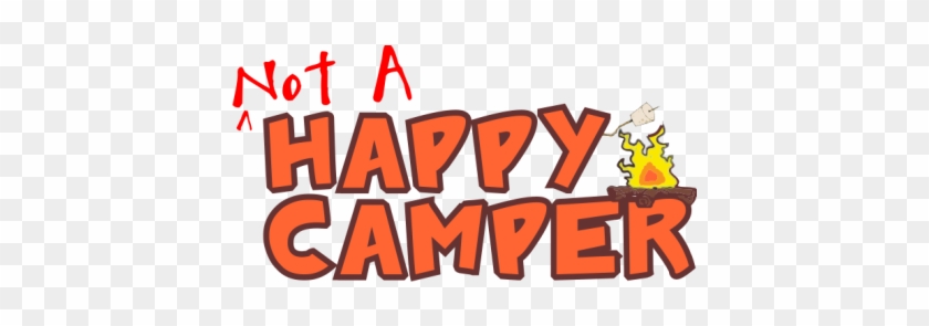 Not A Happy Camper Baby One Piece, Toddler T Shirt - Not A Happy Camper Baby One Piece, Toddler T Shirt #1521126