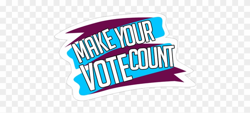 Make Your Vote Count - Make Your Vote Count #1527237
