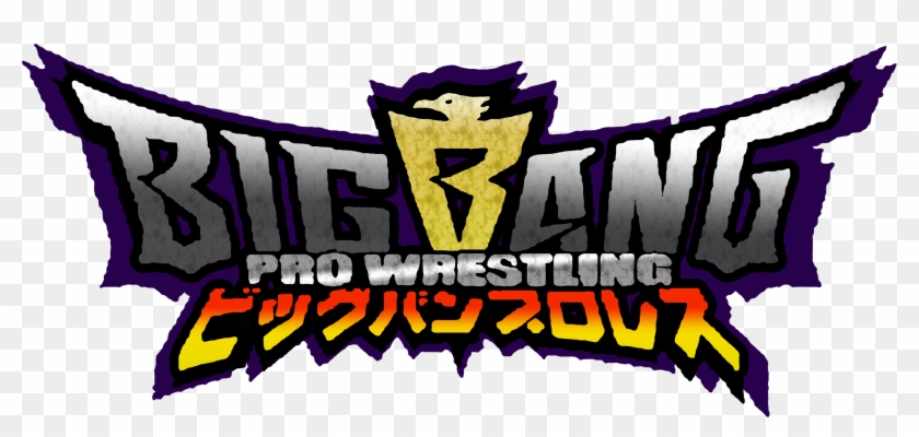 Big Bang Pro Wrestling - Big Bang Pro Wrestling #1527901
