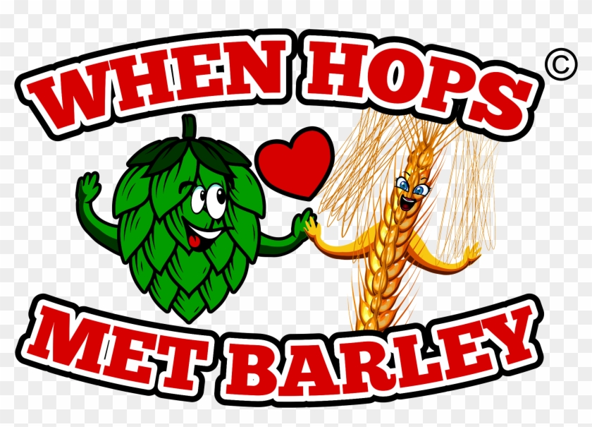 When Hops Met Barley - When Hops Met Barley #1530652