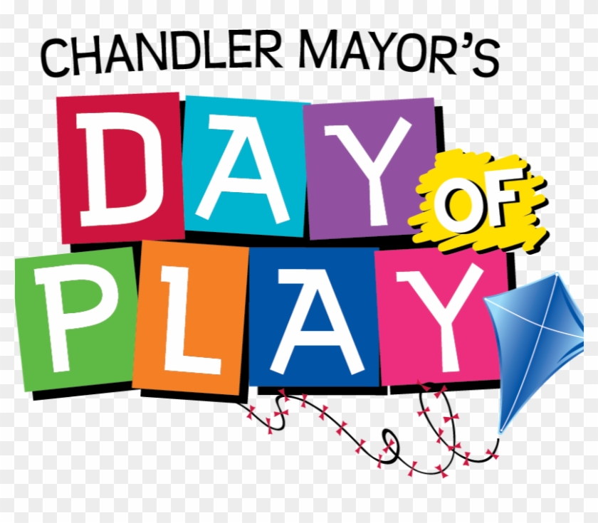 The Day Of Play Is A City Of Chandler Produced Event - Graphic Design #240201