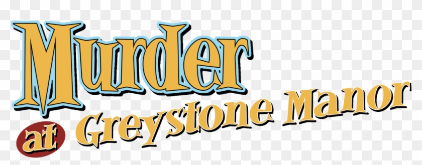 The Mystery Mansion Dinner Theater Presents - The Mystery Mansion Dinner Theater Presents #1531823