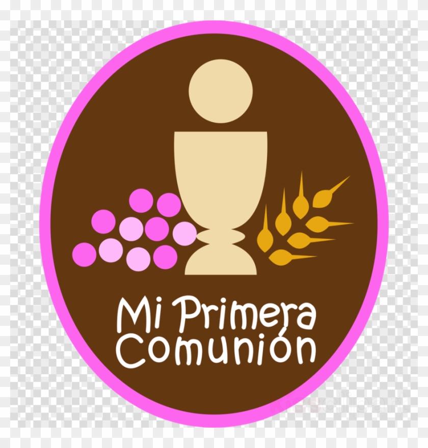 Mi Primera Comunion Png Clipart First Communion Eucharist - Mi Primera Comunion Png Clipart First Communion Eucharist #1540765