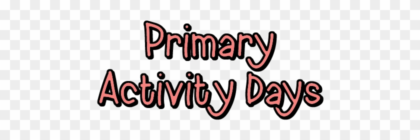 Activity Days - Activity Days #1543379