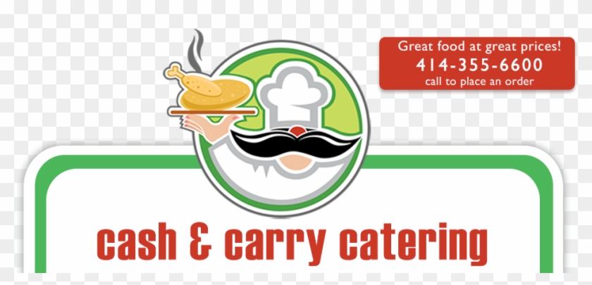 Cash & Carry Catering Logo - Cash & Carry Catering Logo #1543505