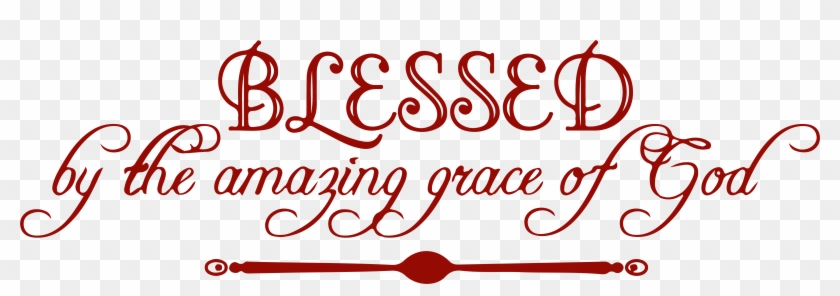 Blessed By The Amazing Grace Of God Vinyl Decal Sticker - Blessed By The Amazing Grace Of God Vinyl Decal Sticker #1546294