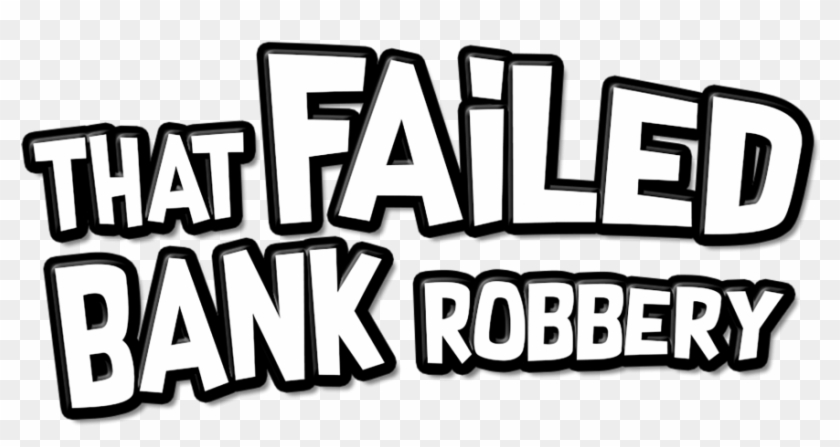 That Failed Robbery Game - That Failed Robbery Game #1549058