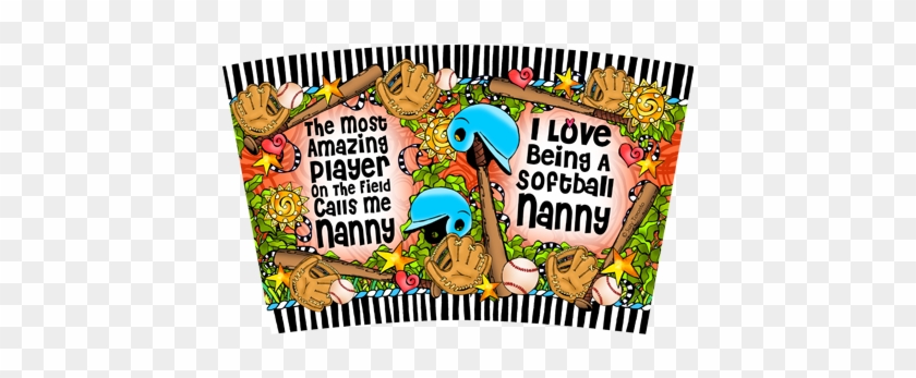 Softball Nanny Stainless Steel Tumbler - Softball Nanny Stainless Steel Tumbler #1552788