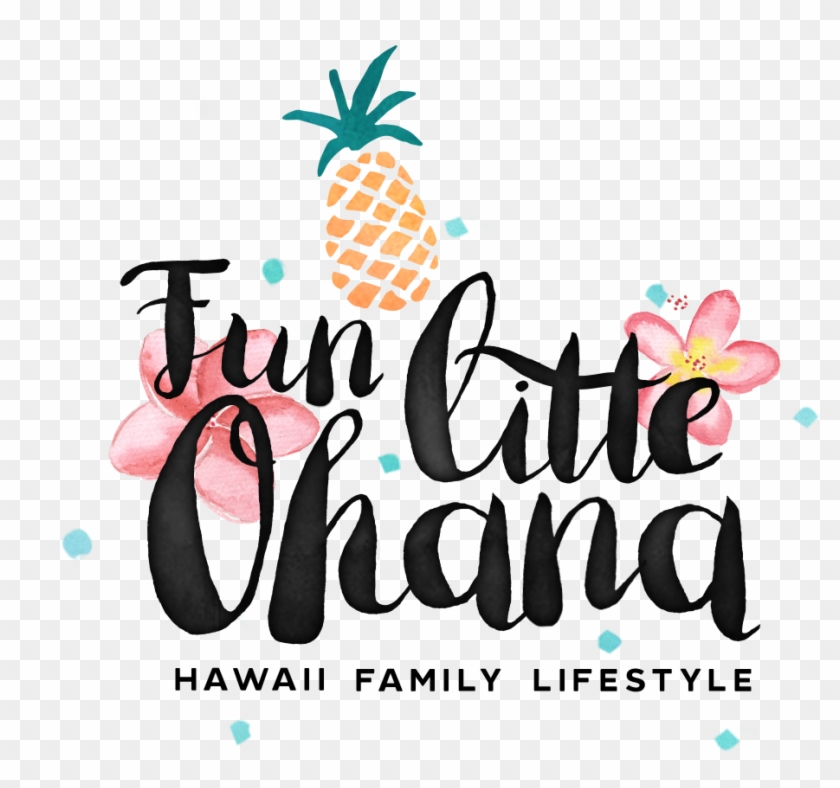 Fun Little Ohana Hawaii With Kids Family-fun & Keiki - Pineapple #242289
