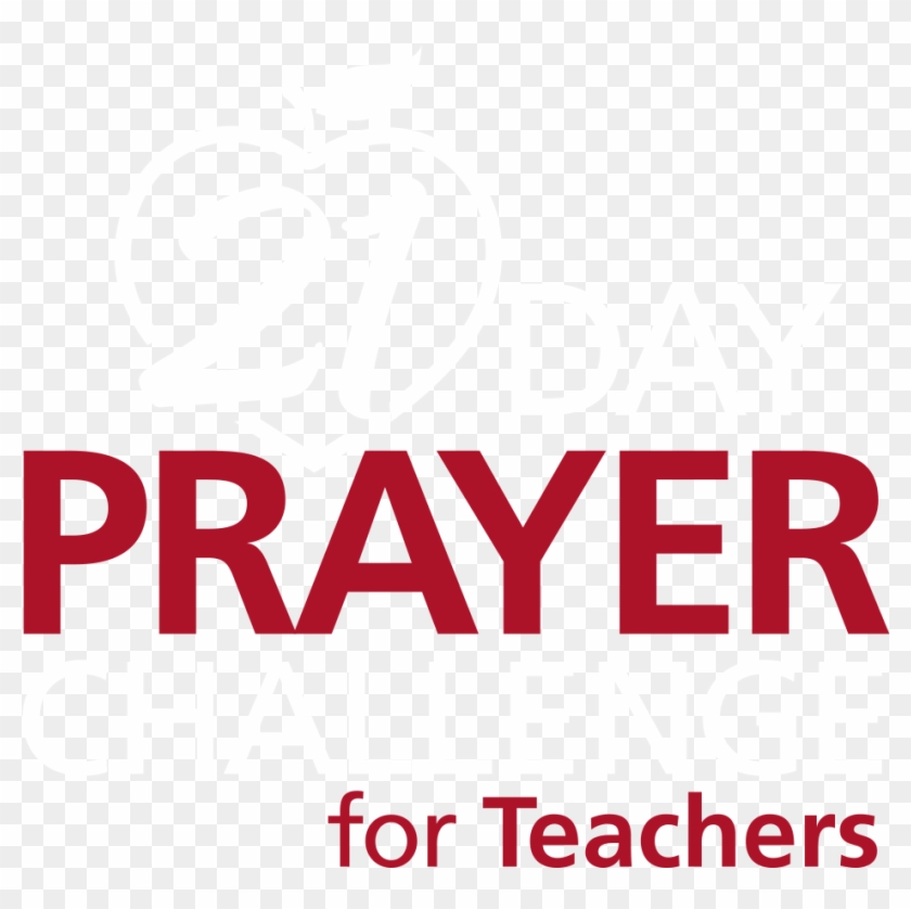 Prayer Challenge For Teachers Teach 4 The Heart Holy - Prayer Challenge For Teachers Teach 4 The Heart Holy #1556195