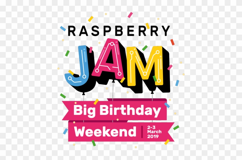 Raspberry Jam Big Birthday Weekend - Raspberry Jam Big Birthday Weekend #1560237