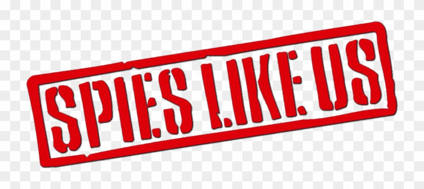 Spies Like Us Image - Spies Like Us Image #1560323