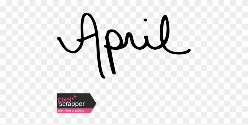 Handwritten Calendar Word April - Handwritten Calendar Word April #1563076