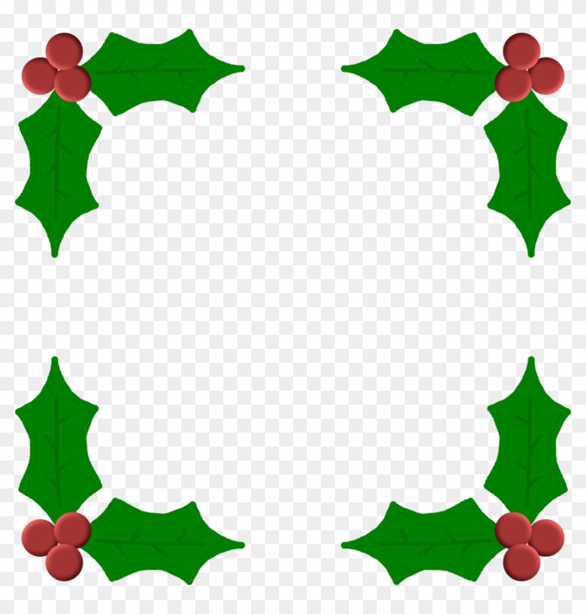 Christmas Holly Leaf Frame By Sharmelle - Christmas Holly Leaf Frame By Sharmelle #1563595