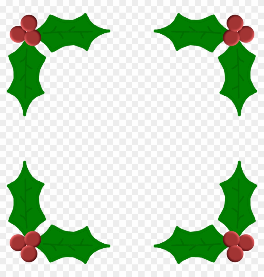 Christmas Holly Leaf Frame By Sharmelle - Christmas Holly Leaf Frame By Sharmelle #1563595