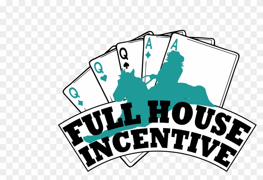 Full House Incentive - Full House Incentive #1566567