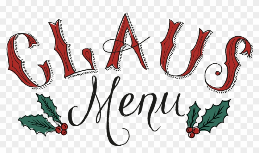 New This Christmas Is The Claus Menu Where You Can - New This Christmas Is The Claus Menu Where You Can #1568305