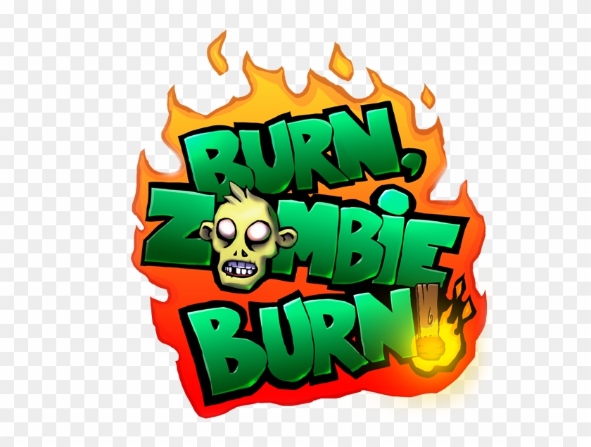 Burn Zombie Burn - Burn Zombie Burn #1571471