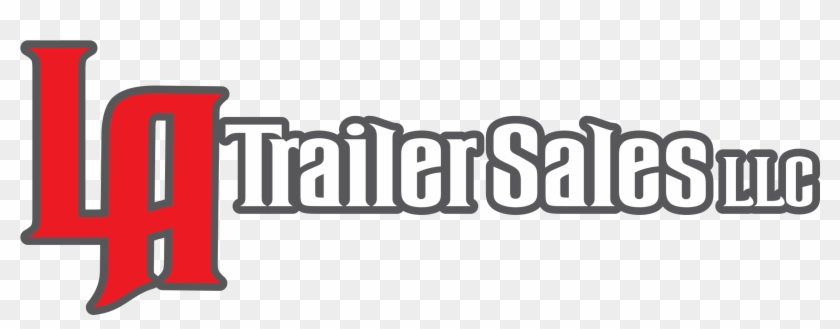 La Trailer Sales, Inc - La Trailer Sales, Inc #1572974