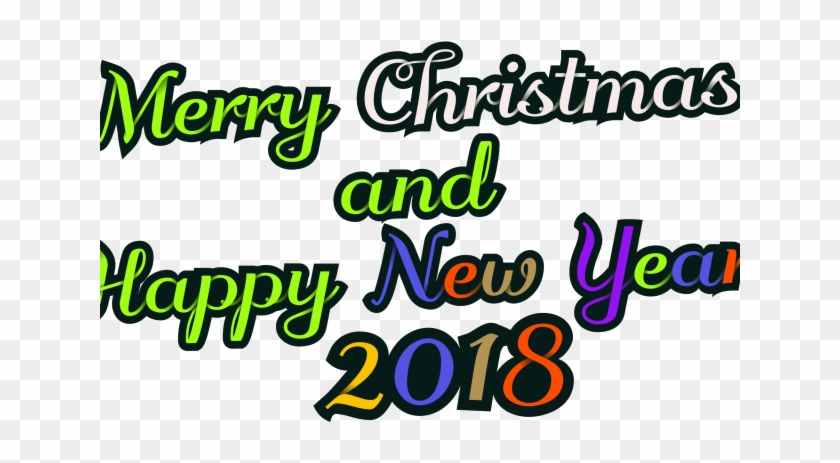 Merry Christmas Text Clipart Happy New Year 2018 Png - Merry Christmas Text Clipart Happy New Year 2018 Png #1573474