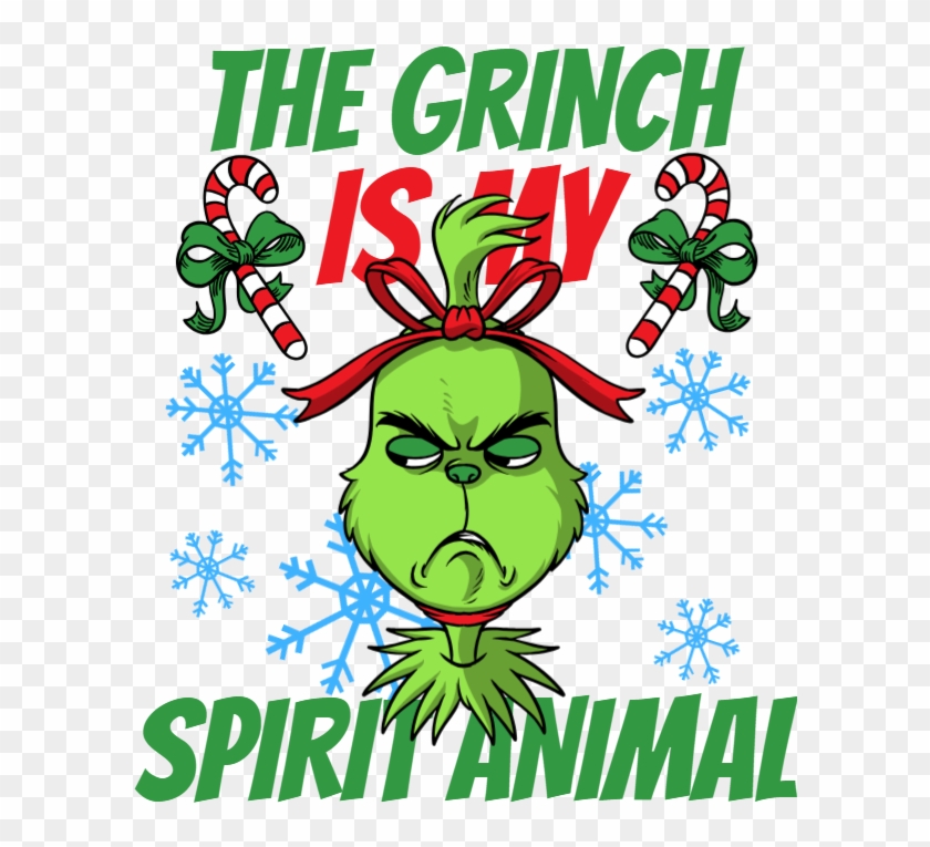 The Grinch Is My Spirit Animal - The Grinch Is My Spirit Animal #1577390