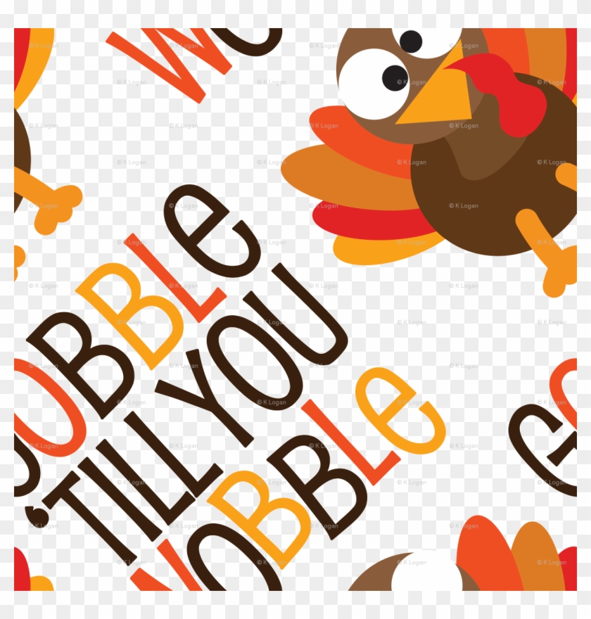 Thanksgiving Turkey Gobble Til You Wobble Thanksgiving - Thanksgiving Turkey Gobble Til You Wobble Thanksgiving #1577656