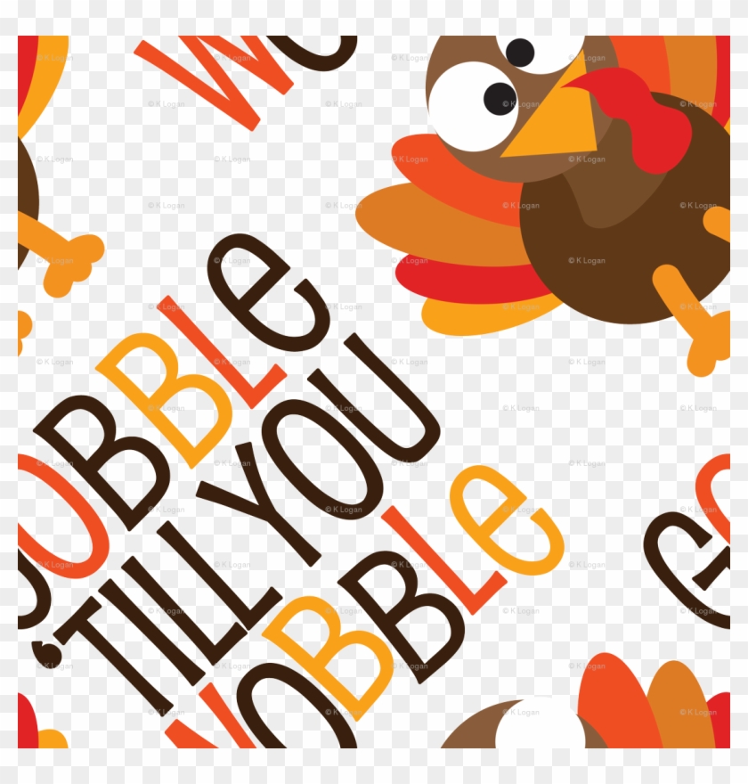 Thanksgiving Turkey Gobble Til You Wobble Thanksgiving - Thanksgiving Turkey Gobble Til You Wobble Thanksgiving #1577656