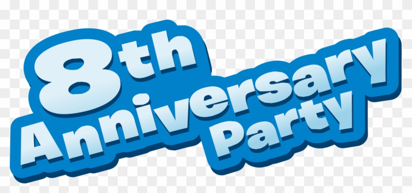 8th Anniversary Party - Anniversary Party #245274
